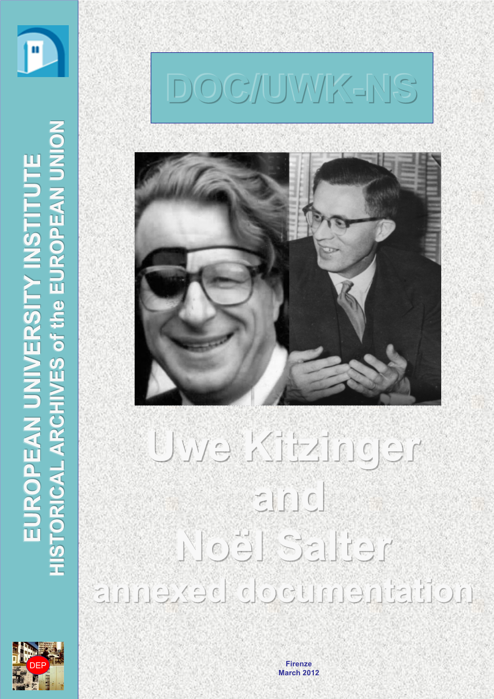 Uwe Kitzinger and Noël Salter Documentation