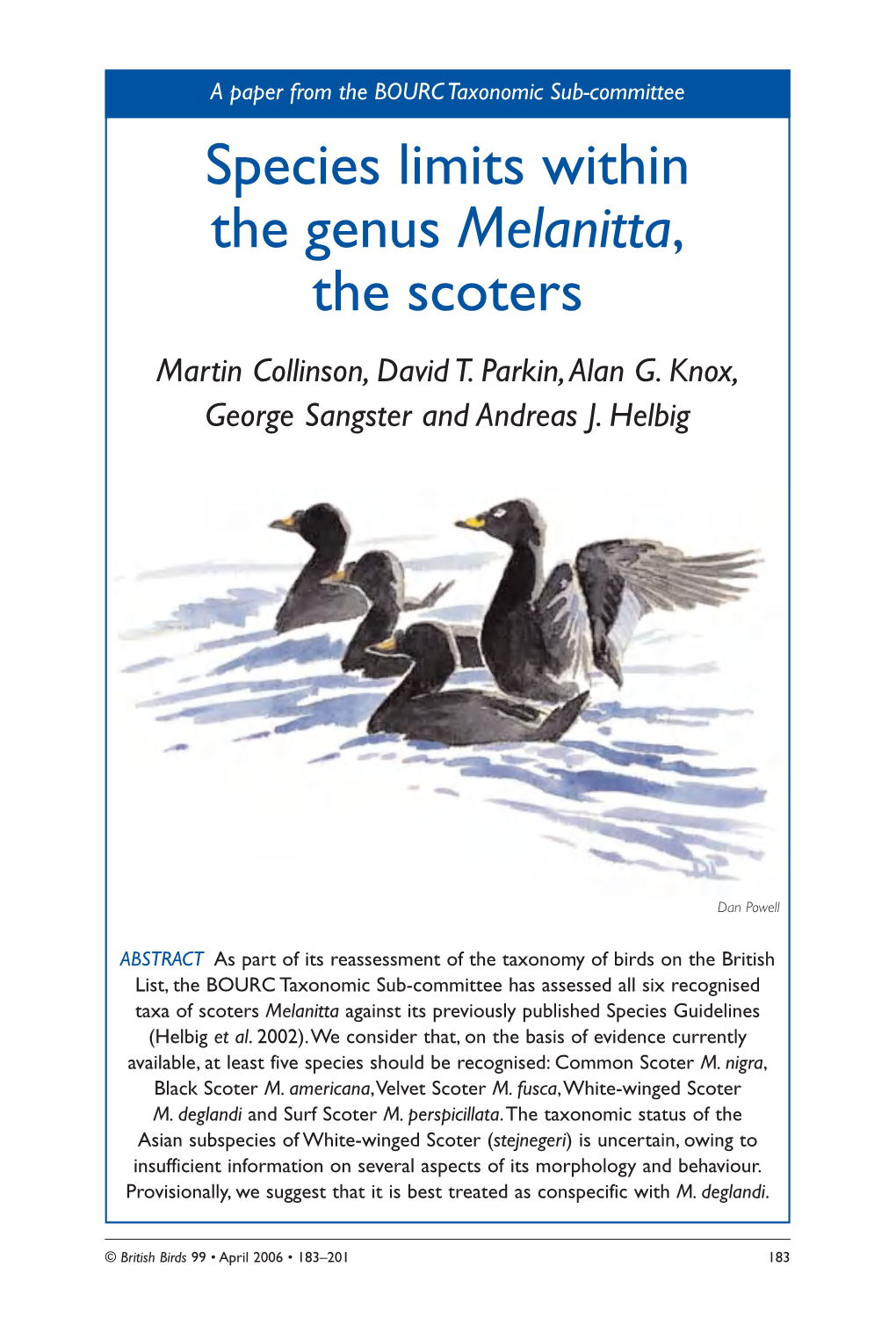 Species Limits Within the Genus Melanitta, the Scoters Martin Collinson, David T