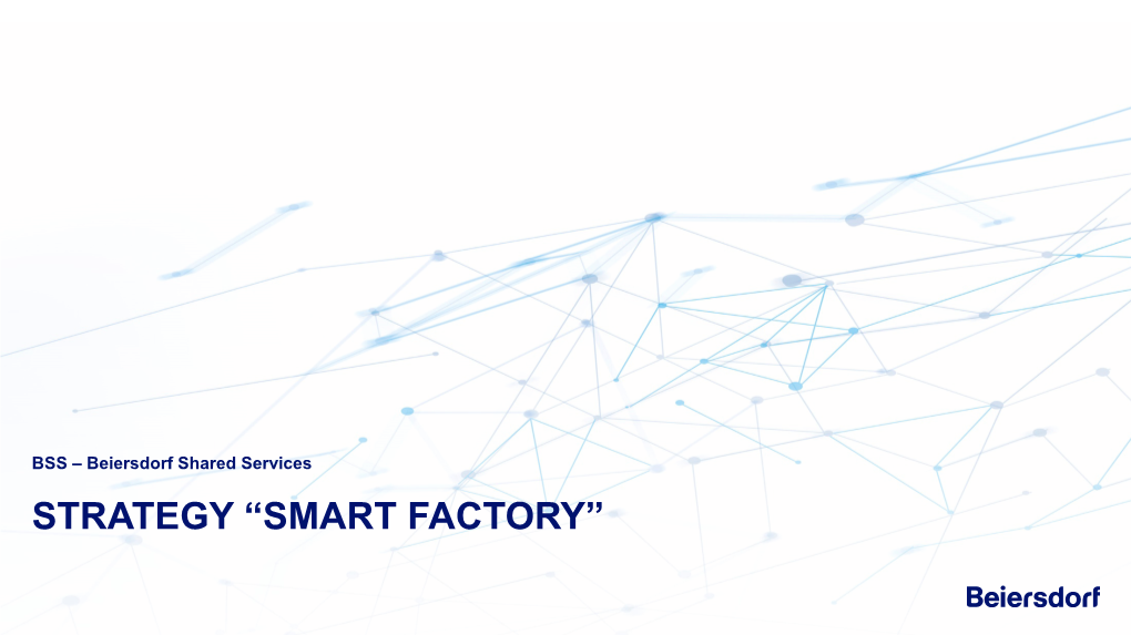 Strategy “Smart Factory” Beiersdorf Ag