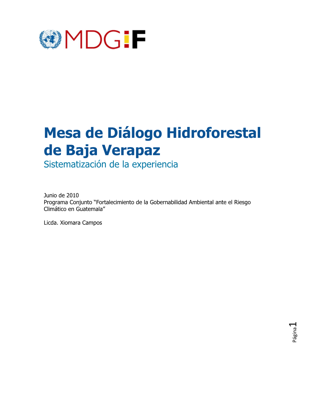 Mesa Hidroforestal De Baja Verapaz, Guatemala. Sistematización De La