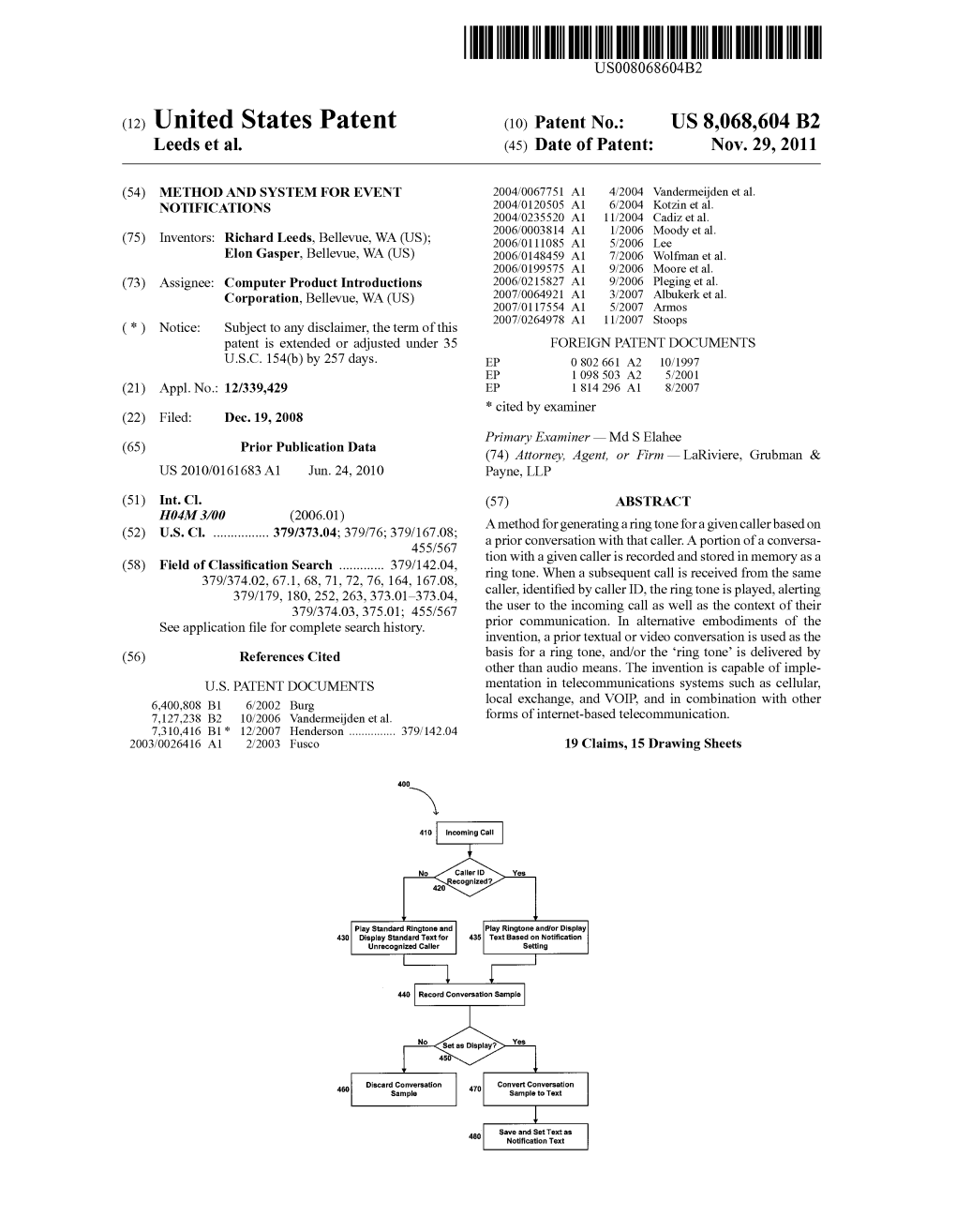 (12) United States Patent (10) Patent No.: US 8,068,604 B2 Leeds Et Al