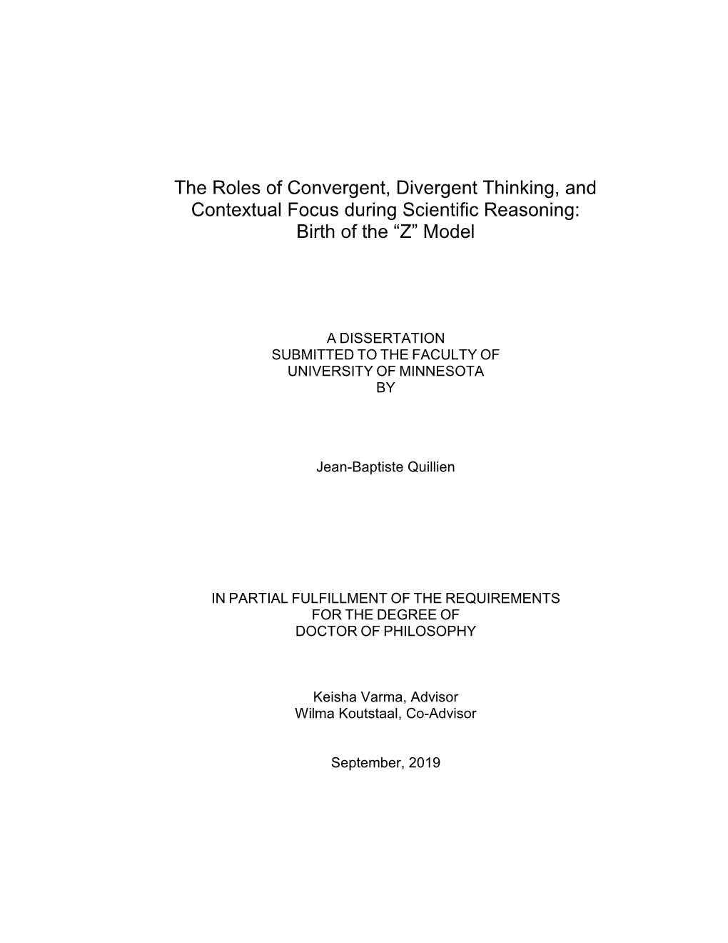 The Roles of Convergent, Divergent Thinking, and Contextual Focus During Scientific Reasoning: Birth of the “Z” Model