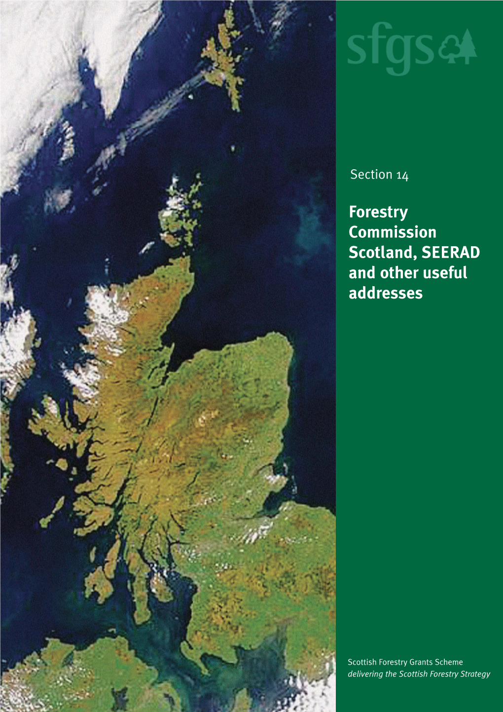 Forestry Commission Scotland, SEERAD and Other Useful Addresses