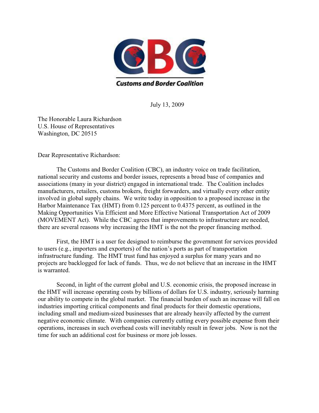 July 13, 2009 the Honorable Laura Richardson US House of Representatives Washington, DC 20515 Dear Representative Richardson