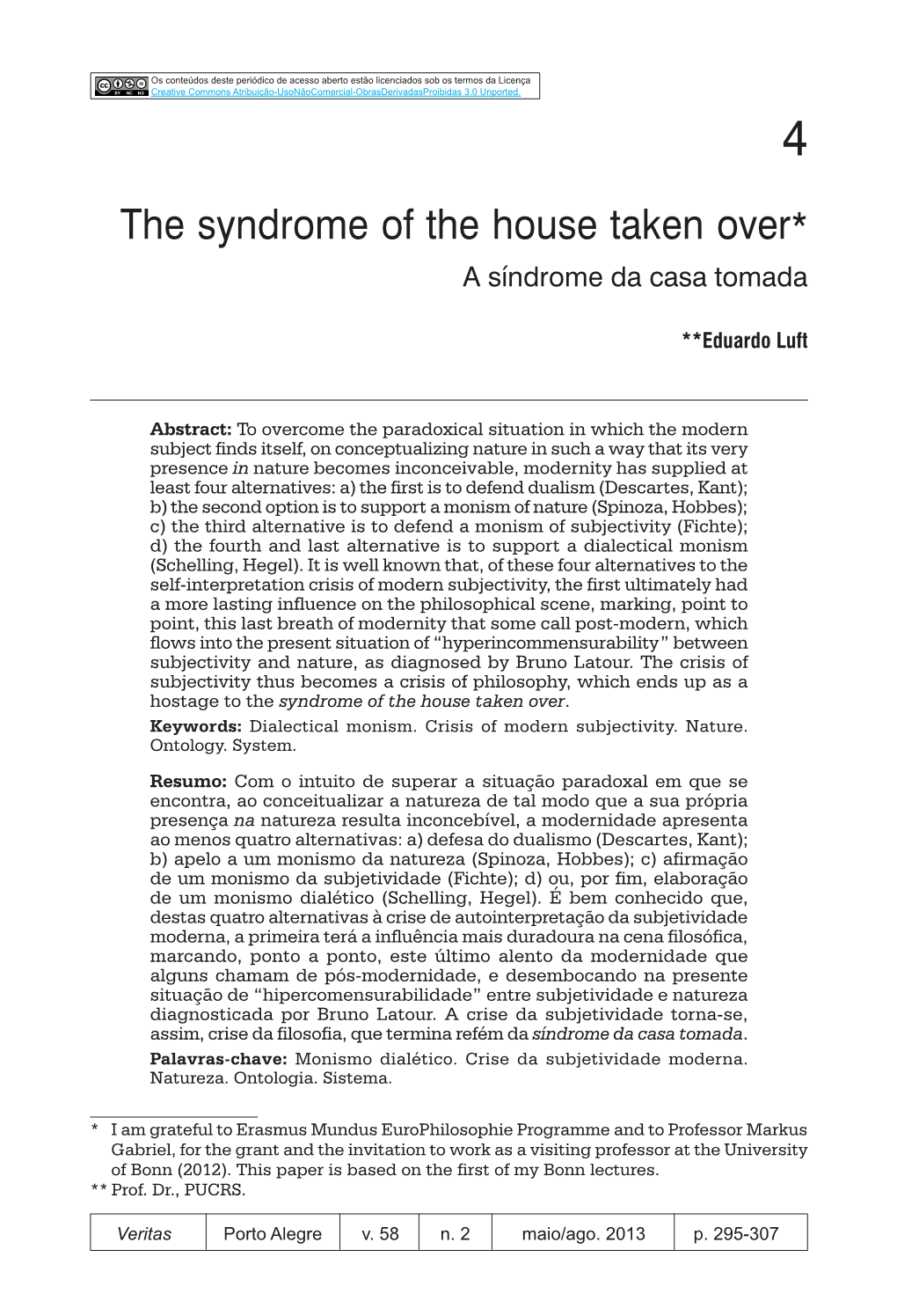 The Syndrome of the House Taken Over* a Síndrome Da Casa Tomada