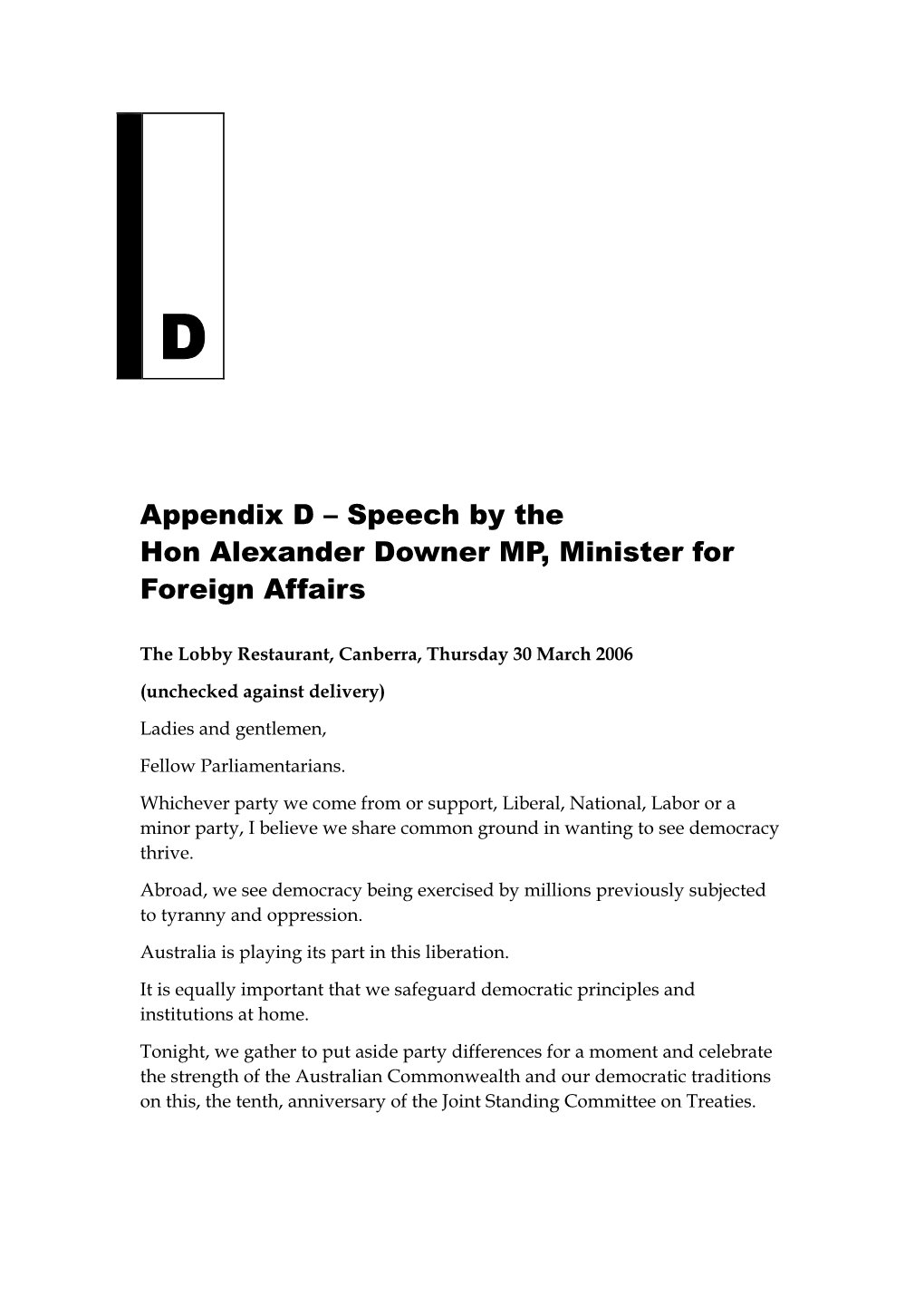 Appendix D – Speech by the Hon Alexander Downer MP, Minister for Foreign Affairs