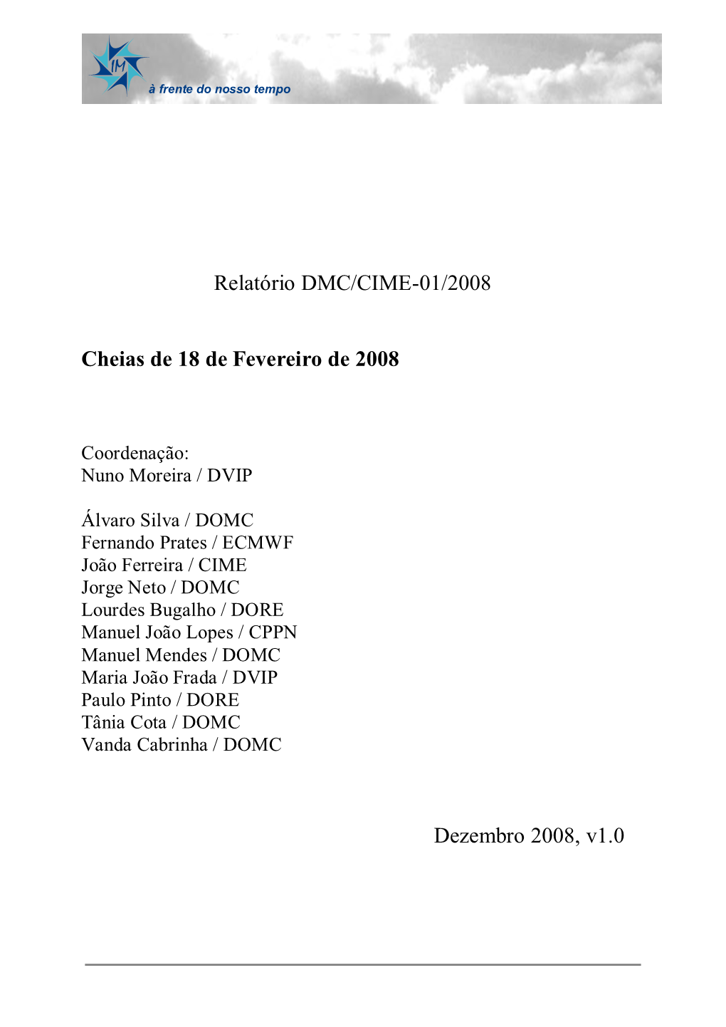 Relatório DMC/CIME-01/2008 Cheias De 18 De Fevereiro De 2008 Dezembro 2008, V1.0