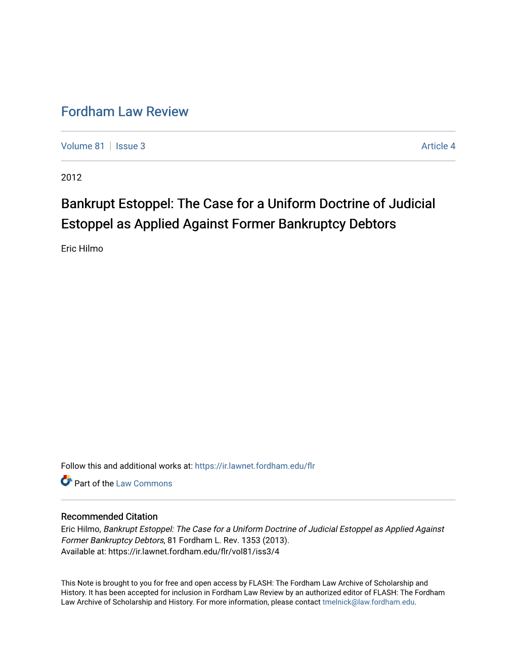 The Case for a Uniform Doctrine of Judicial Estoppel As Applied Against Former Bankruptcy Debtors