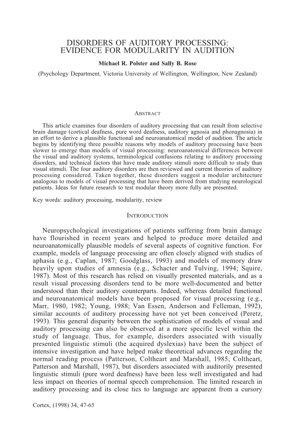 DISORDERS of AUDITORY PROCESSING: EVIDENCE for MODULARITY in AUDITION Michael R