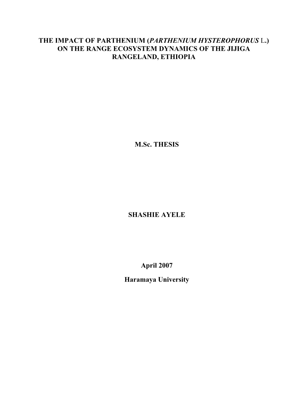 (Parthenium Hysterophorus L.) on the Range Ecosystem Dynamics of the Jijiga Rangeland, Ethiopia