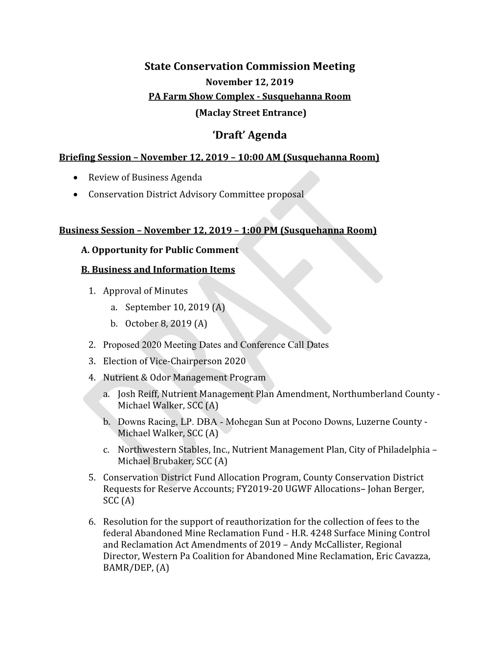 State Conservation Commission Meeting November 12, 2019 PA Farm Show Complex - Susquehanna Room (Maclay Street Entrance)