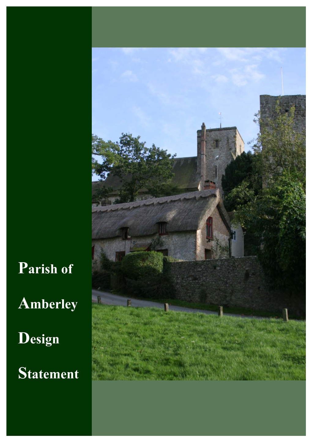 Parish of Amberley Design Statement Was Formally Adopted by Amberley Parish Council on 11Th May 2005 and Endorsed by Horsham District Council on 30Th March 2006