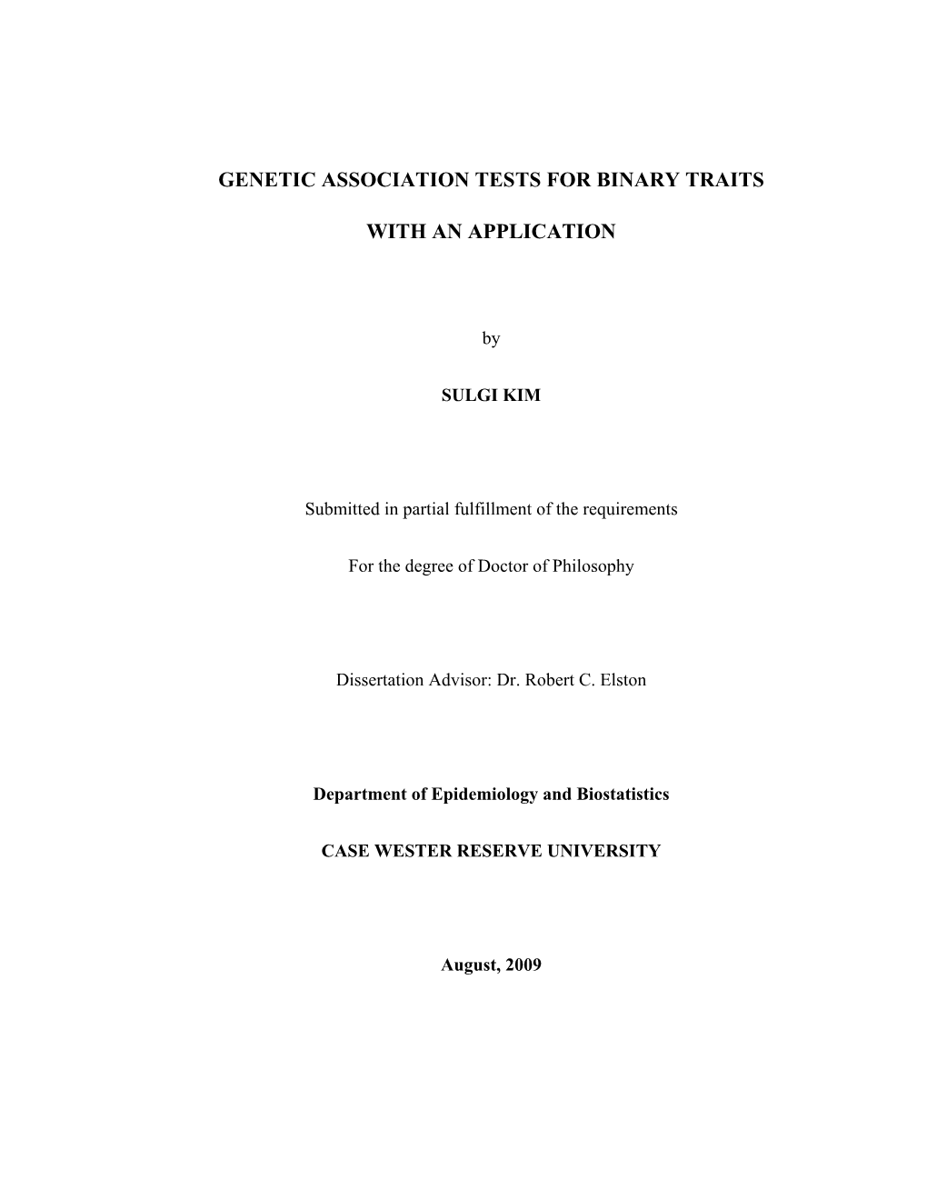 Genetic Association Tests for Binary Traits with An