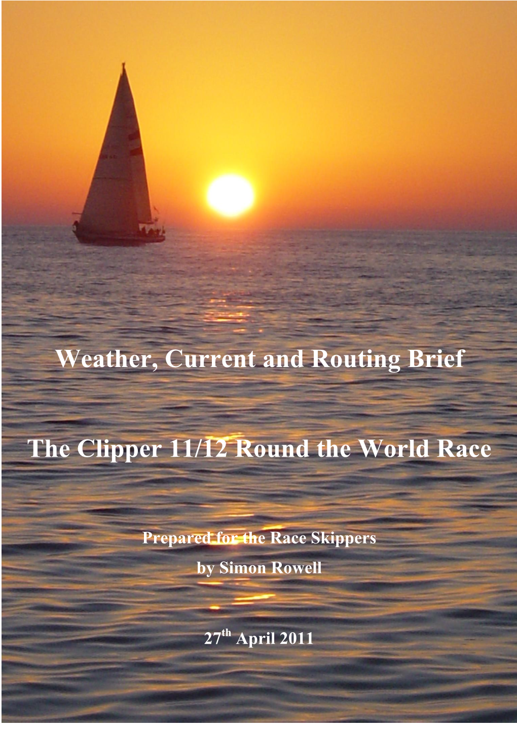 Weather, Current and Routing Brief the Clipper 11/12 Round the World
