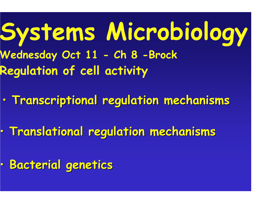 • Translational Regulation Mechanisms • Bacterial Genetics Bacterial