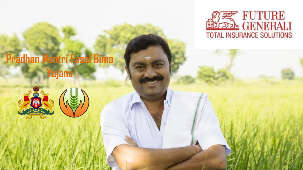 Pradhan Mantri Fasal Bima Yojana Pradhan Mantri Fasal Bima Yojana Krishi Kalyan Abhiyan II Yadgir (Karnataka)