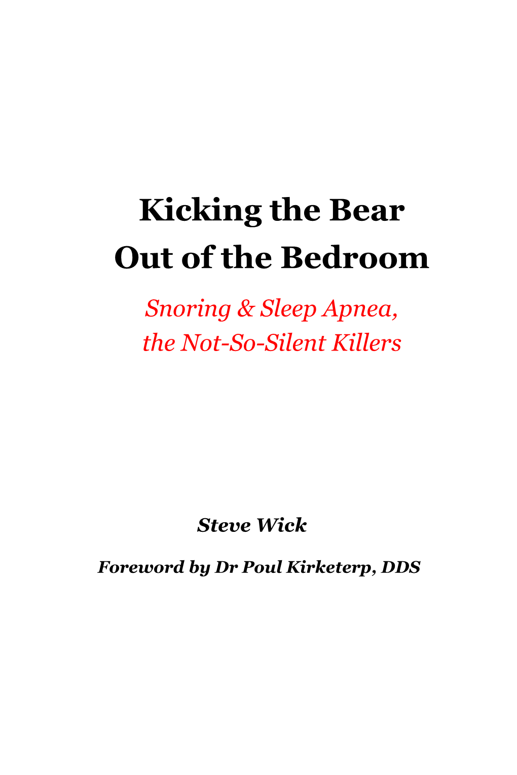 Kicking the Bear out of the Bedroom Snoring & Sleep Apnea