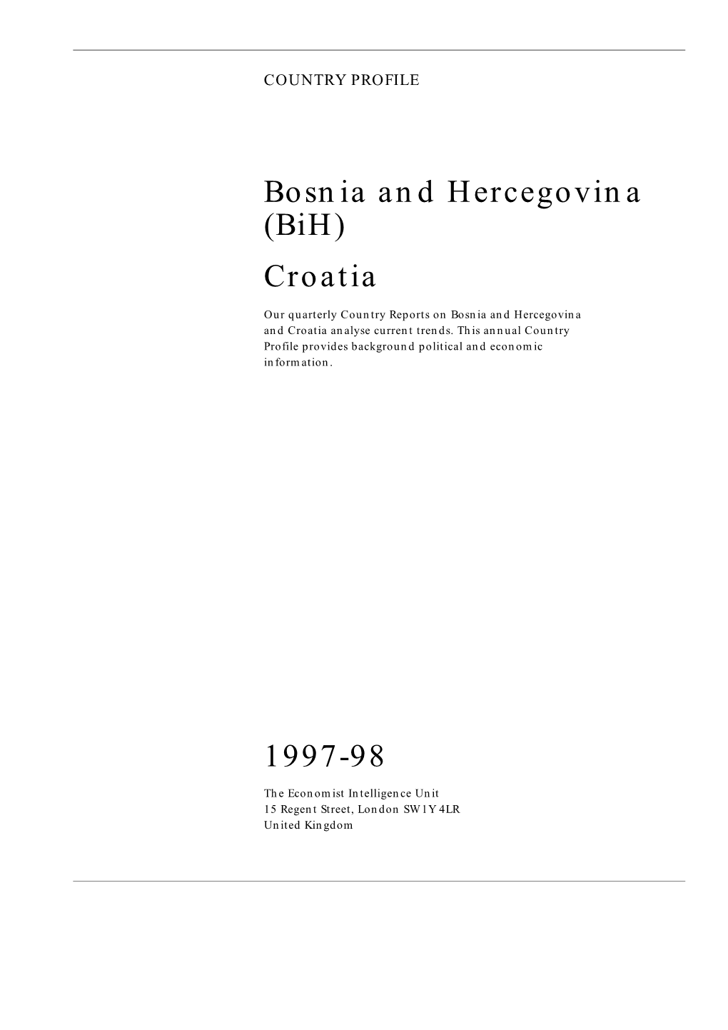 Bosnia and Hercegovina (Bih) Croatia 1997-98