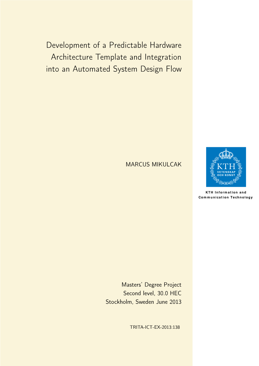 Development of a Predictable Hardware Architecture Template and Integration Into an Automated System Design Flow