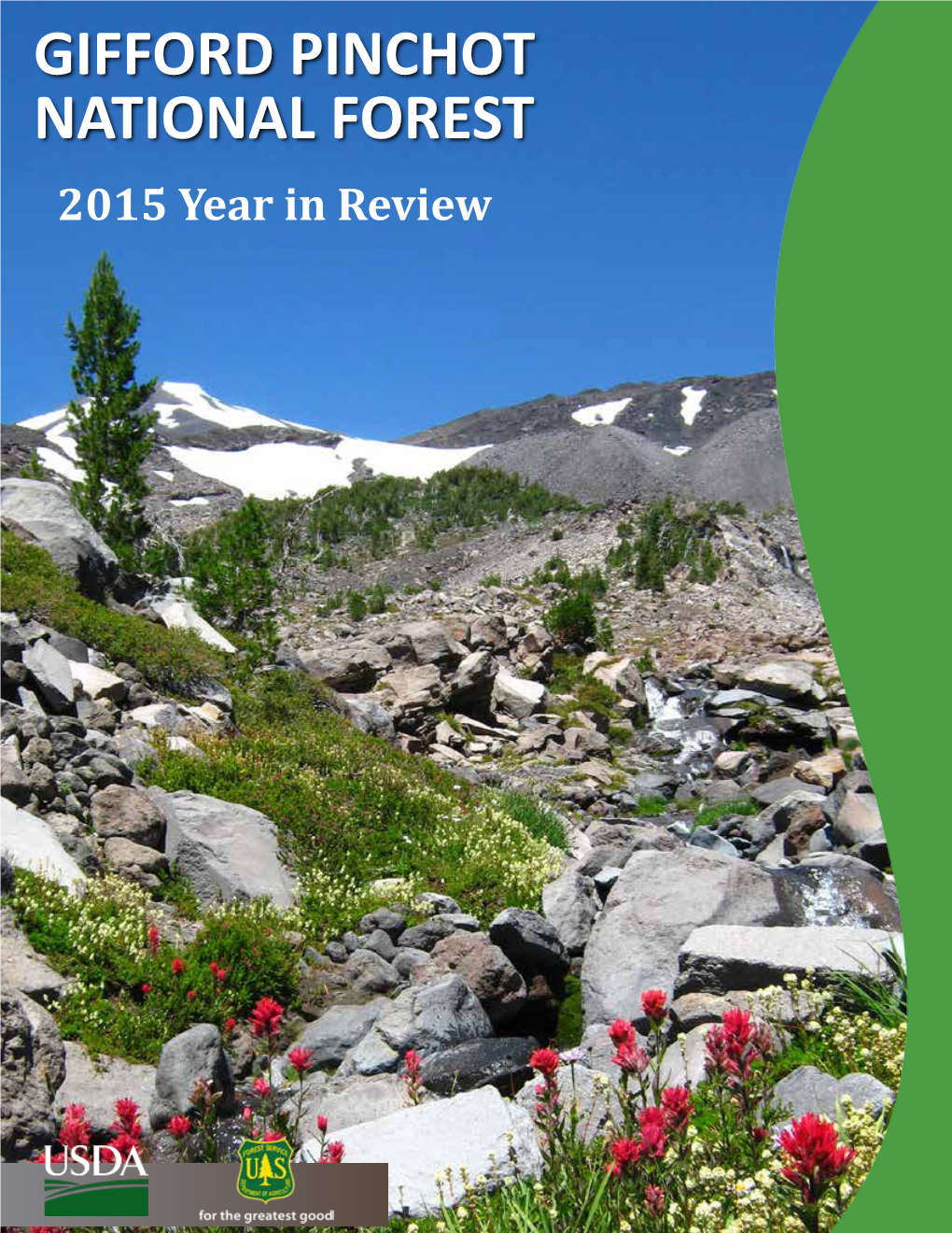 GIFFORD PINCHOT NATIONAL FOREST 2015 Year in Review 2015 on the Gifford Pinchot National Forest