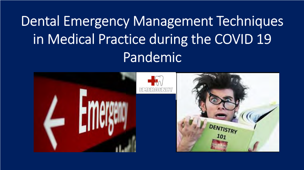 Dental Emergency Management Techniques in Medical Practice