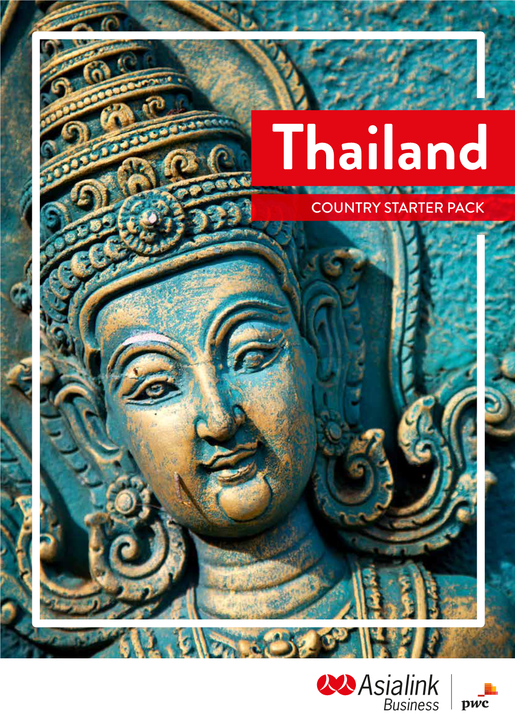 Thailand COUNTRY STARTER PACK Country Starter Pack 2 Introduction to Thailand Thailand at a Glance