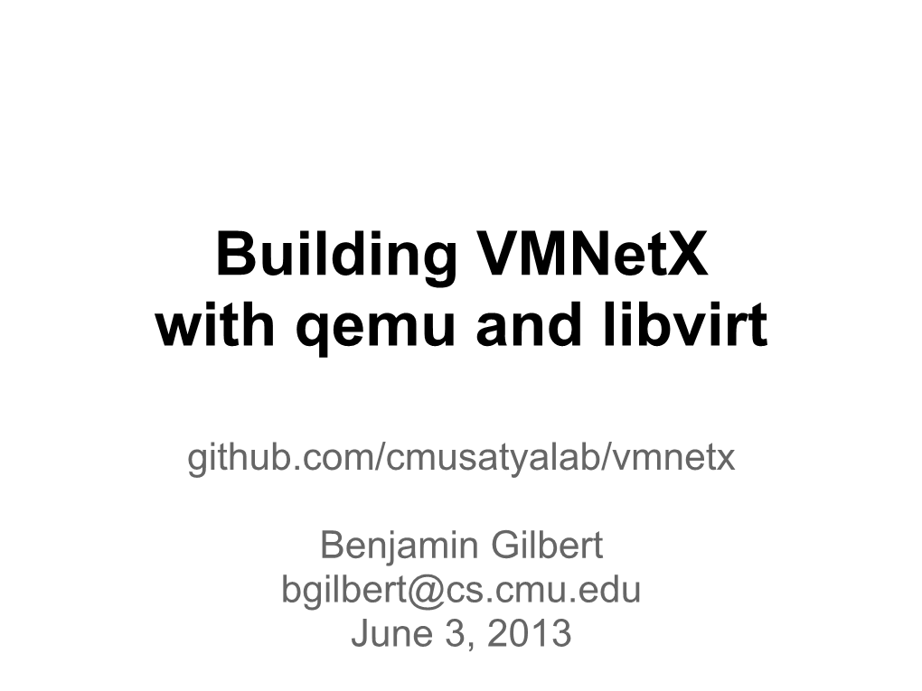 Building Vmnetx with Qemu and Libvirt