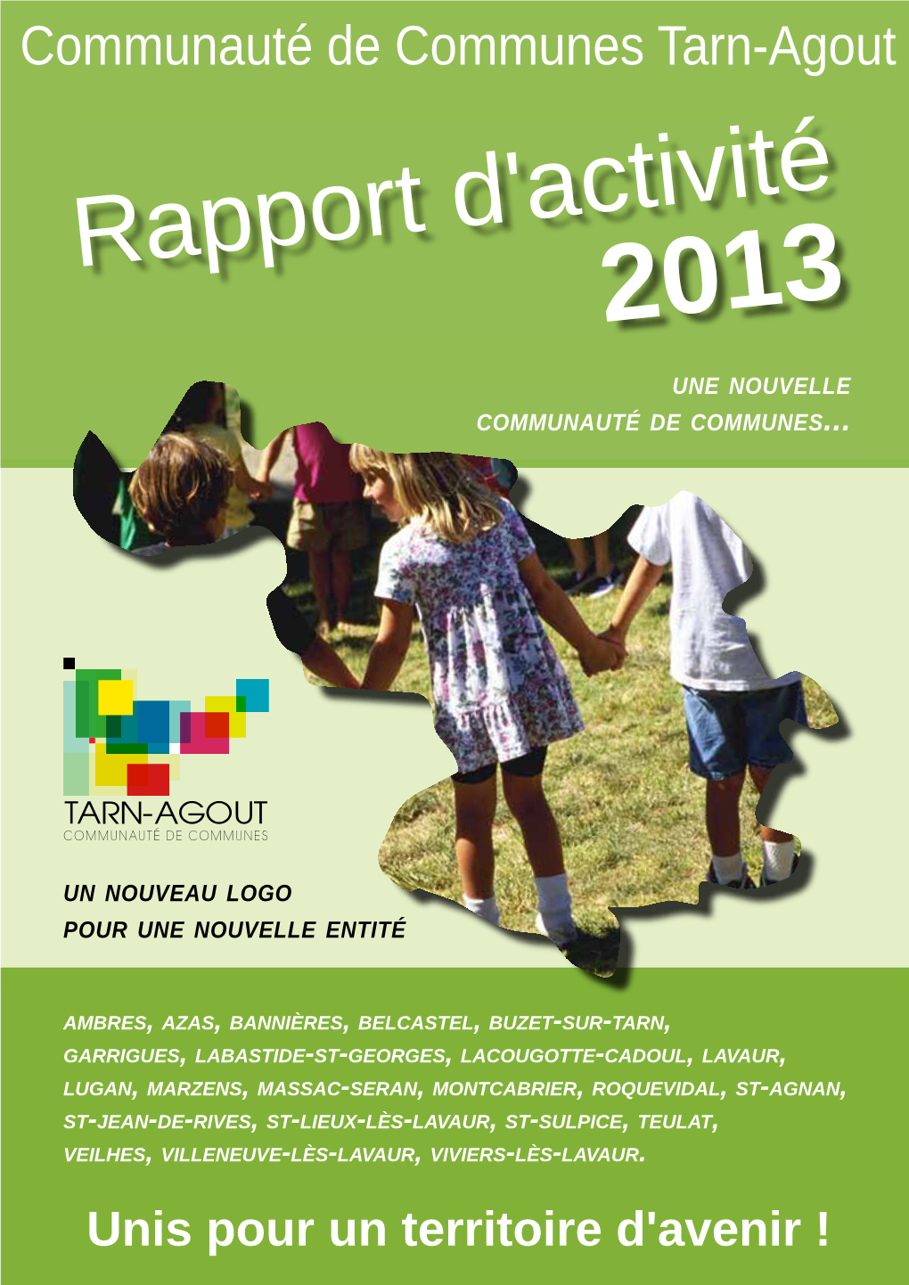 Rapport D'activité 2013 Une Nouvelle Communauté De Communes