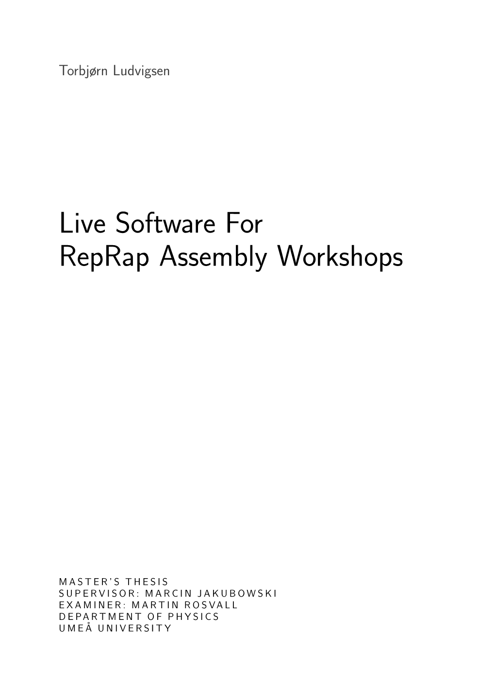 Live Software for Reprap Assembly Workshops