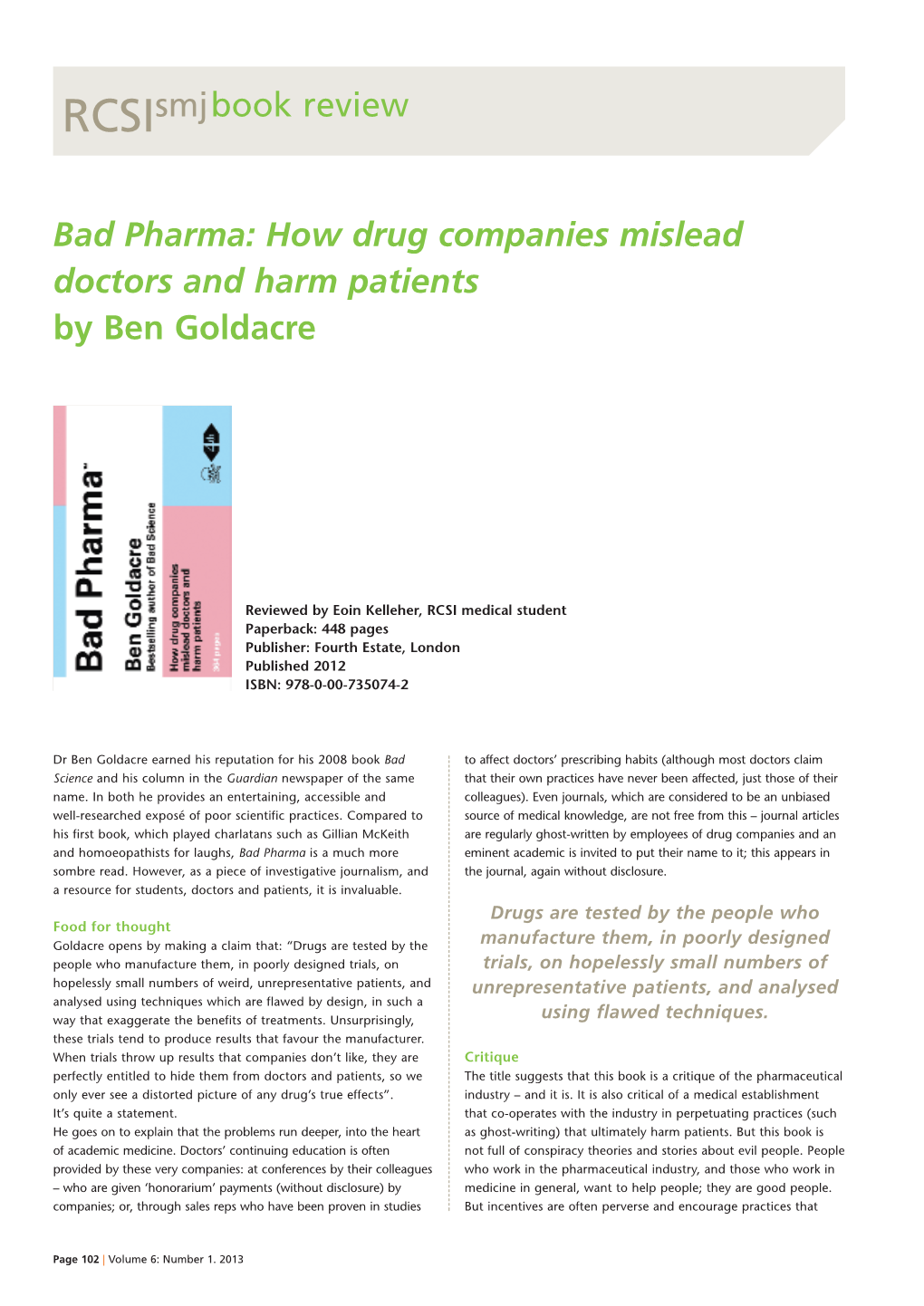 Bad Pharma: How Drug Companies Mislead Doctors and Harm Patients by Ben Goldacre