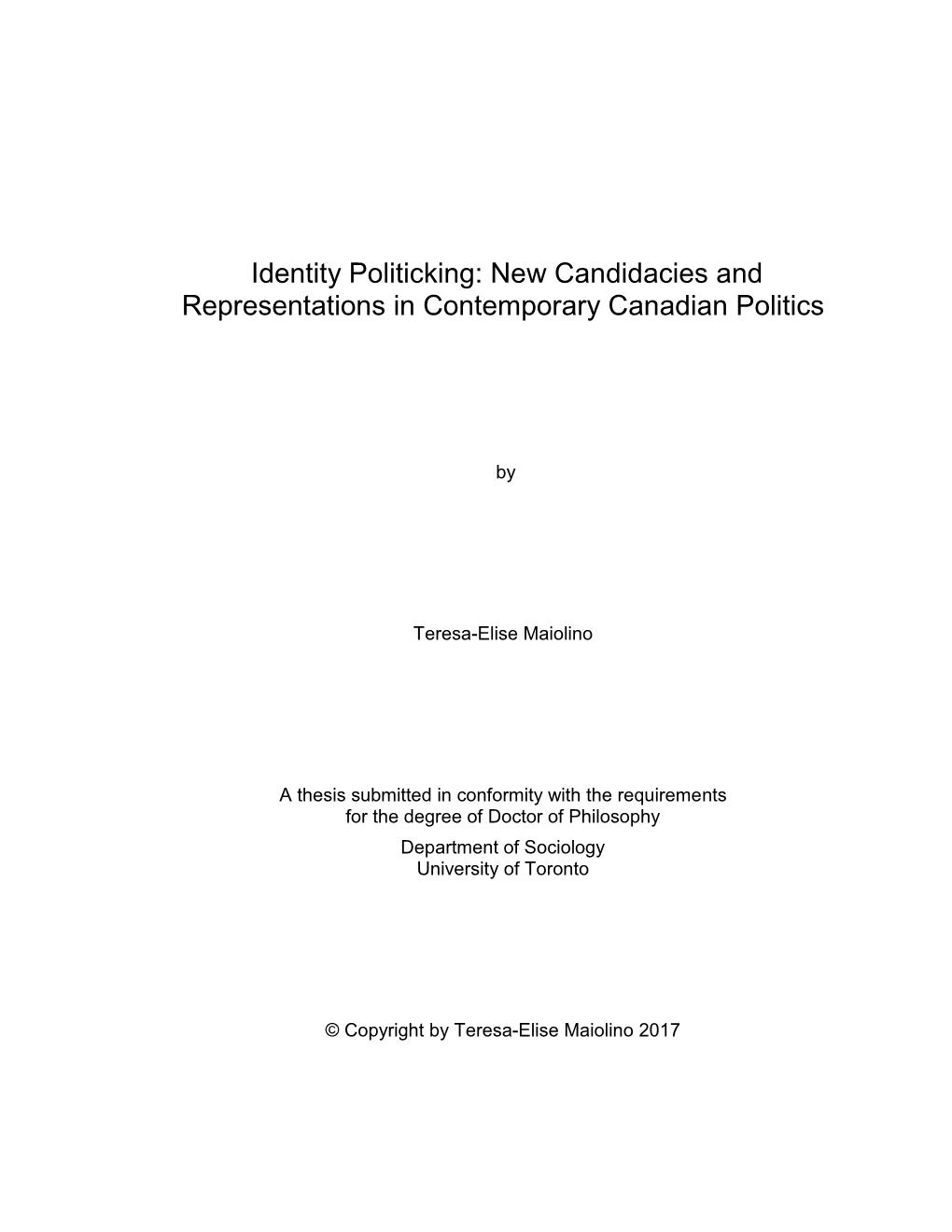 Identity Politicking: New Candidacies and Representations in Contemporary Canadian Politics