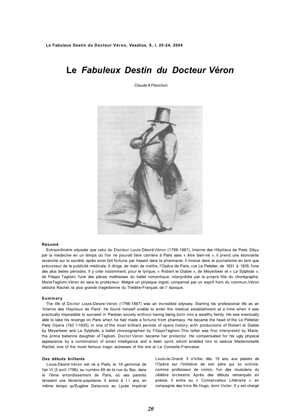 Le Fabuleux Destin Du Docteur Véron, Vesalius, X, I, 20-24, 2004