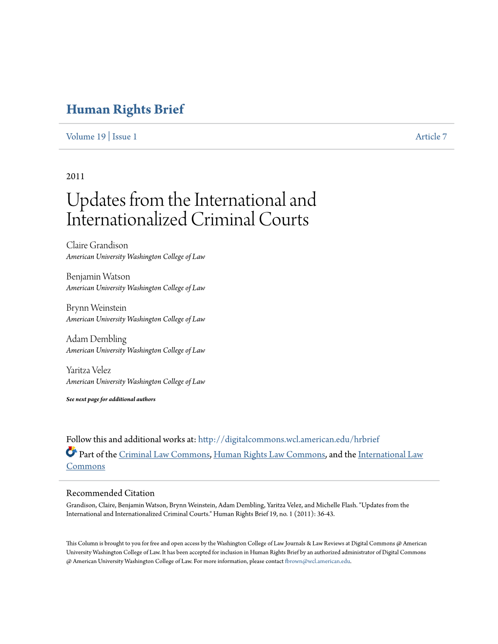 Updates from the International and Internationalized Criminal Courts Claire Grandison American University Washington College of Law