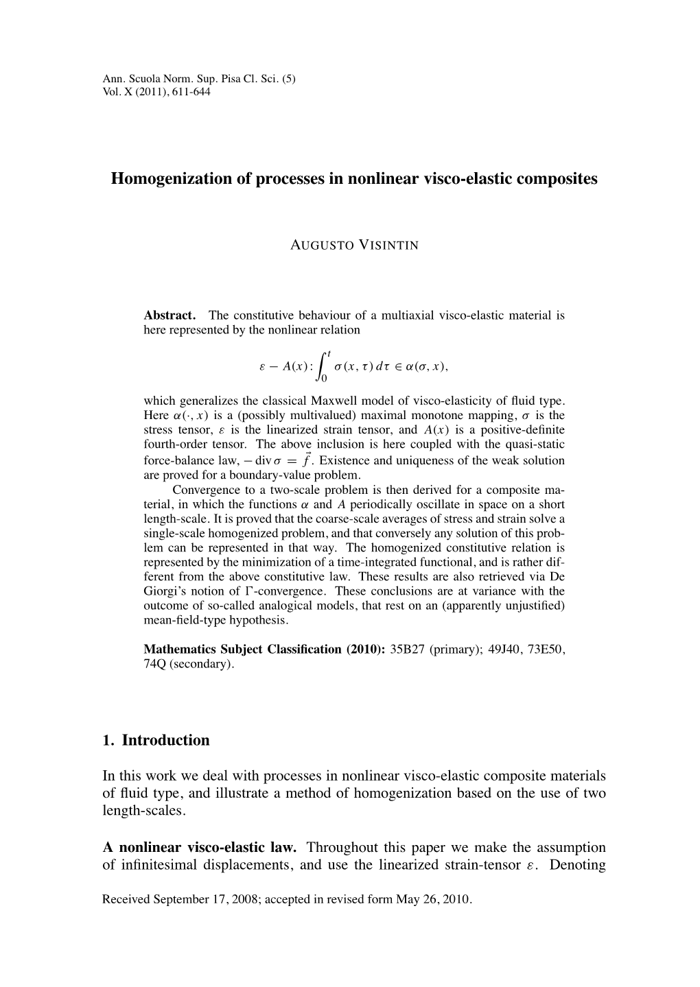 Homogenization of Processes in Nonlinear Visco-Elastic Composites