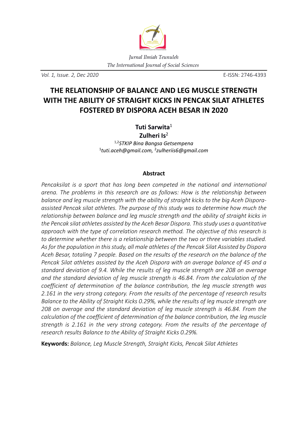 The Relationship of Balance and Leg Muscle Strength with the Ability of Straight Kicks in Pencak Silat Athletes Fostered by Dispora Aceh Besar in 2020