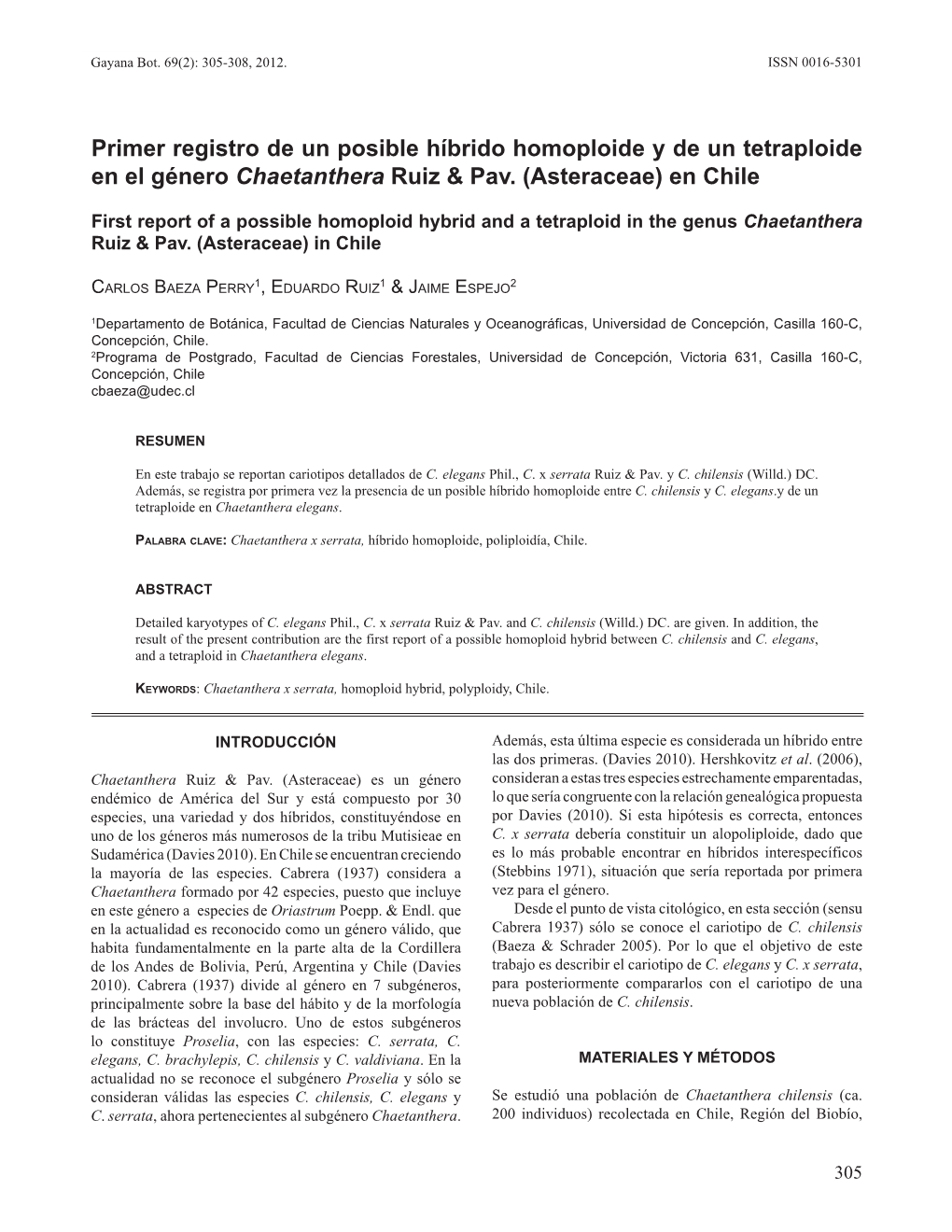 Primer Registro De Un Posible Híbrido Homoploide Y De Un Tetraploide En El Género Chaetanthera Ruiz & Pav. (Asteraceae) En