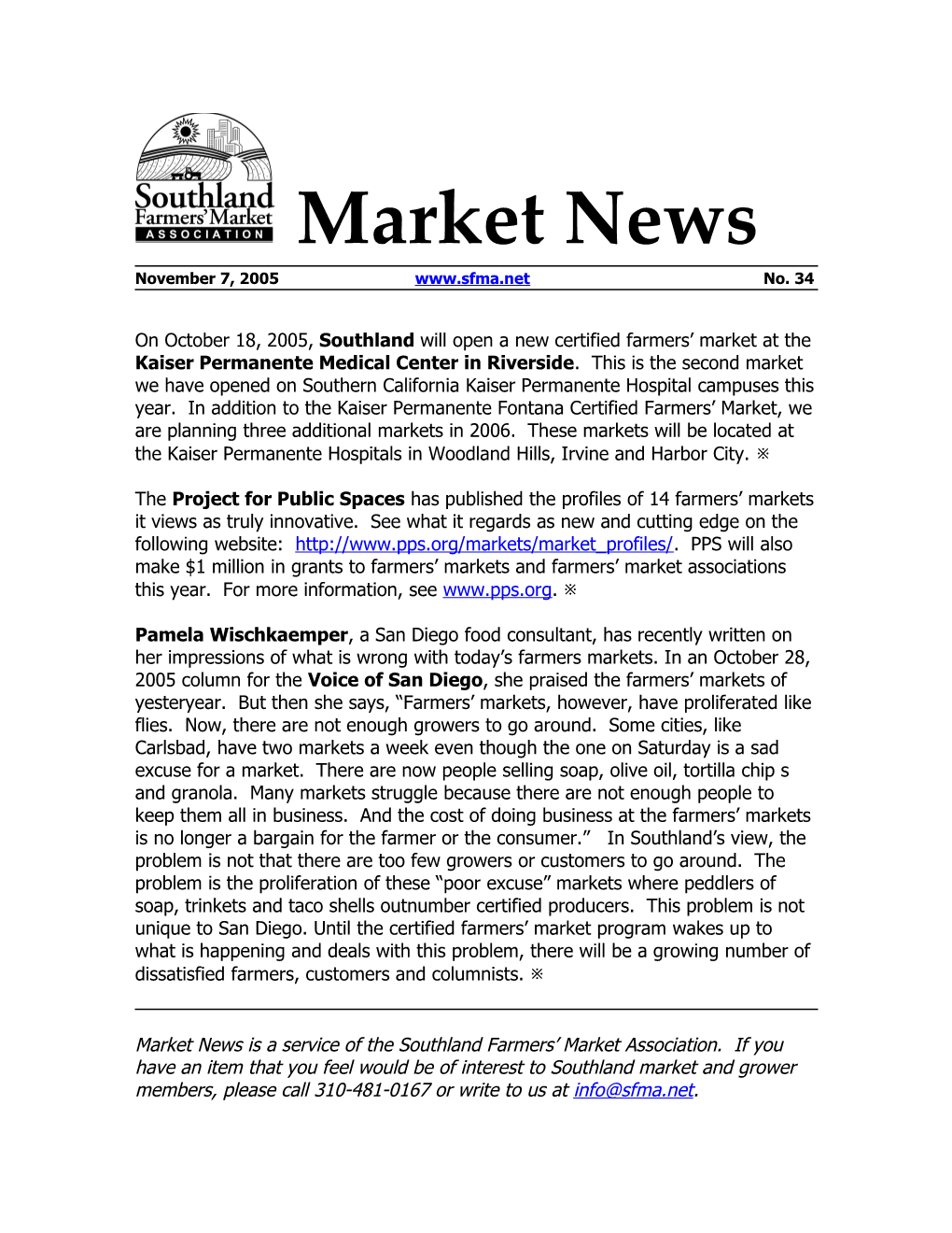 On October 18, 2005, Southland Will Open a New Certified Farmers Market at the Kaiser Permanente