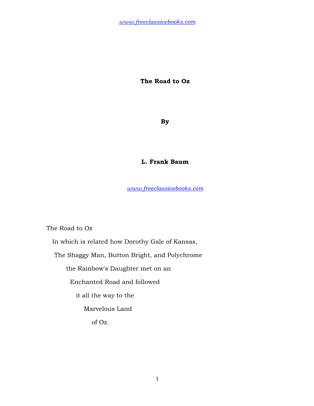 The Road to Oz by L. Frank Baum the Road to Oz in Which Is Related How