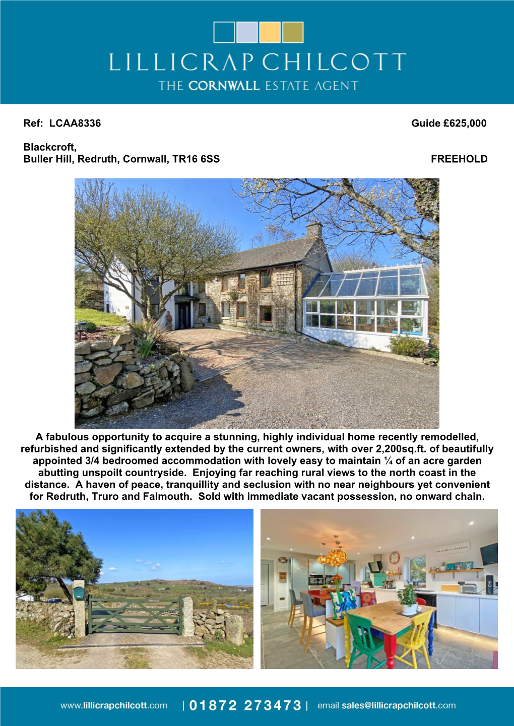 Ref: LCAA8336 Guide £625,000 Blackcroft, Buller Hill, Redruth