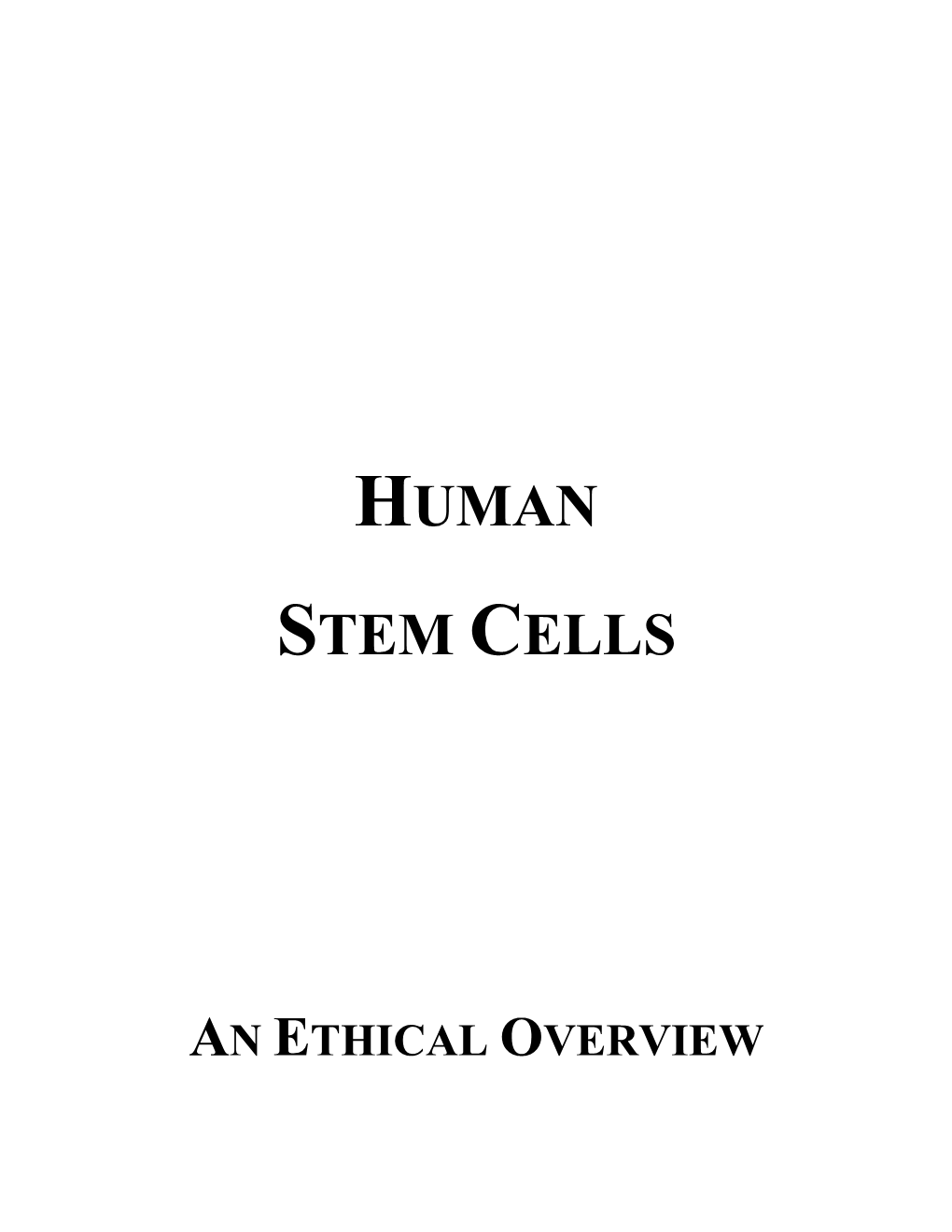 Human Stem Cells: Ethical and Policy Issues