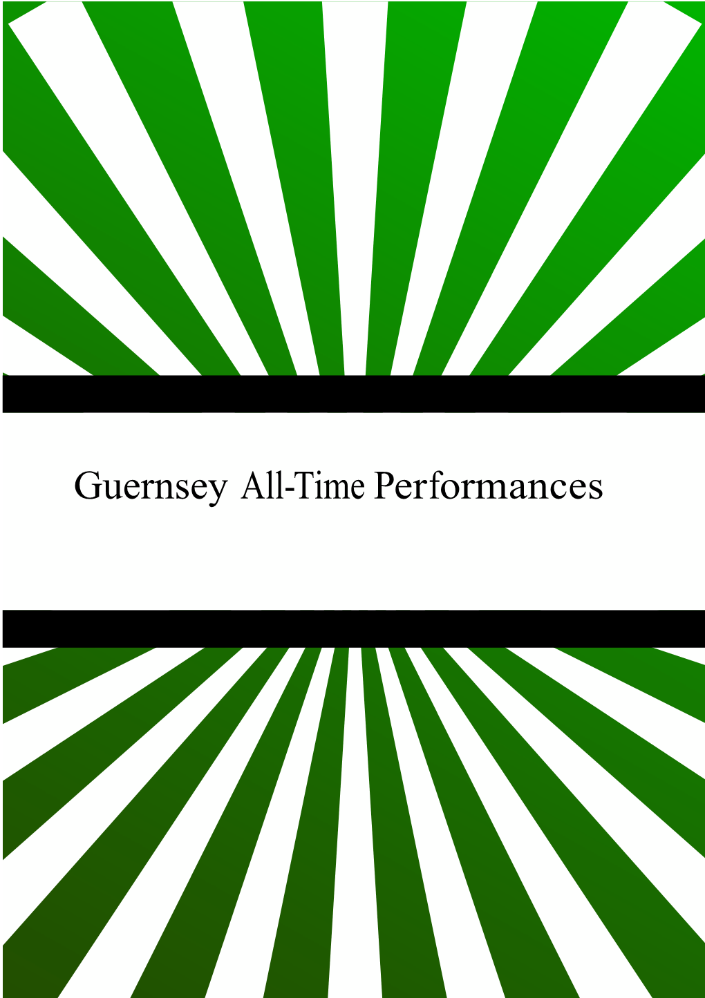 Guernsey All-Time Performances
