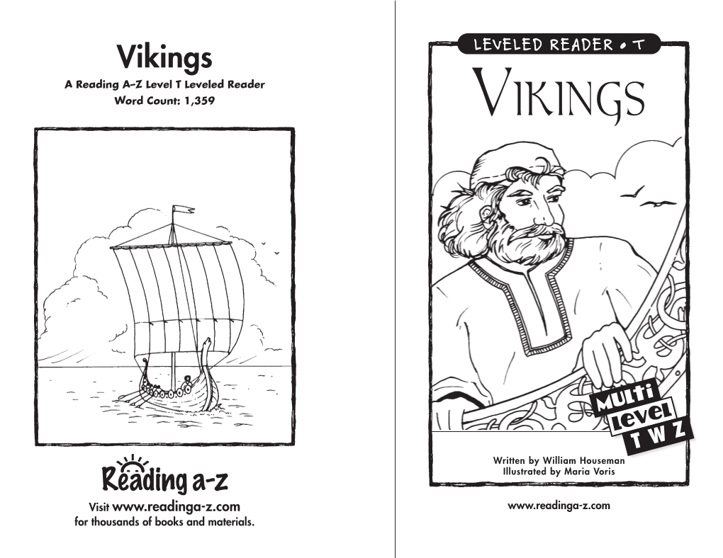 Vikings LEVELED READER • T a Reading A–Z Level T Leveled Reader Word Count: 1,359 VIKINGS