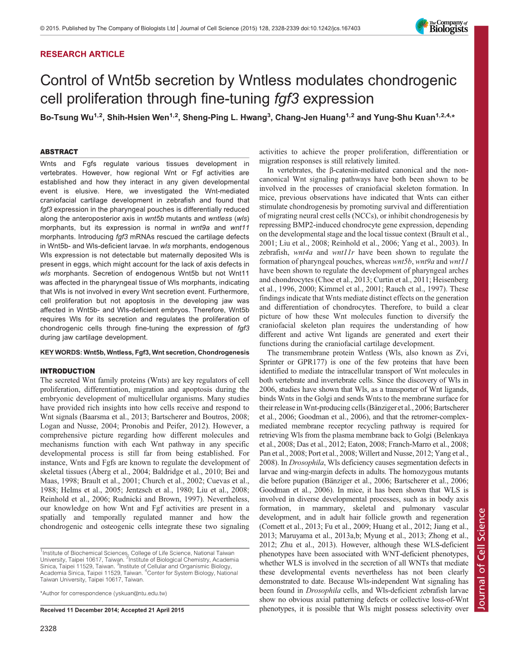 Control of Wnt5b Secretion by Wntless Modulates Chondrogenic Cell Proliferation Through Fine-Tuning Fgf3 Expression Bo-Tsung Wu1,2, Shih-Hsien Wen1,2, Sheng-Ping L