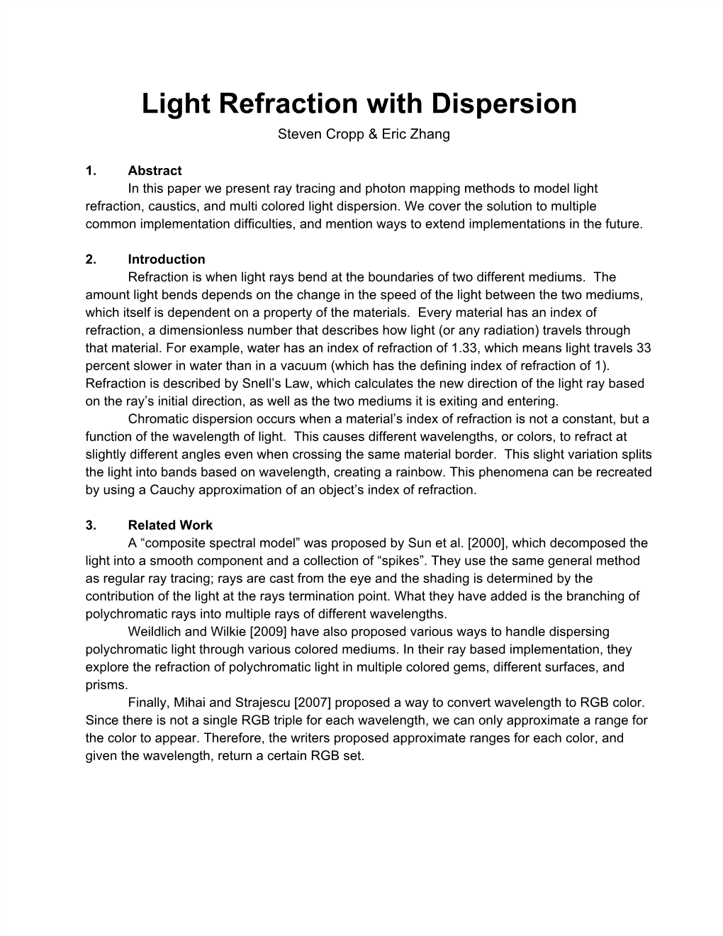 Light Refraction with Dispersion Steven Cropp & Eric Zhang