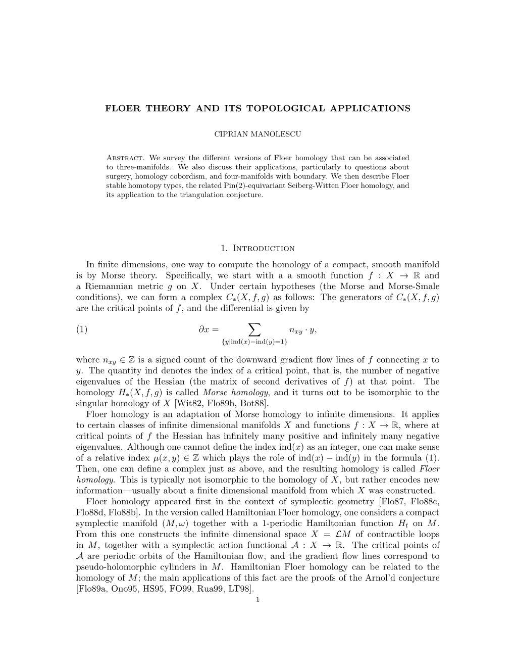 FLOER THEORY and ITS TOPOLOGICAL APPLICATIONS 1. Introduction in Finite Dimensions, One Way to Compute the Homology of a Compact