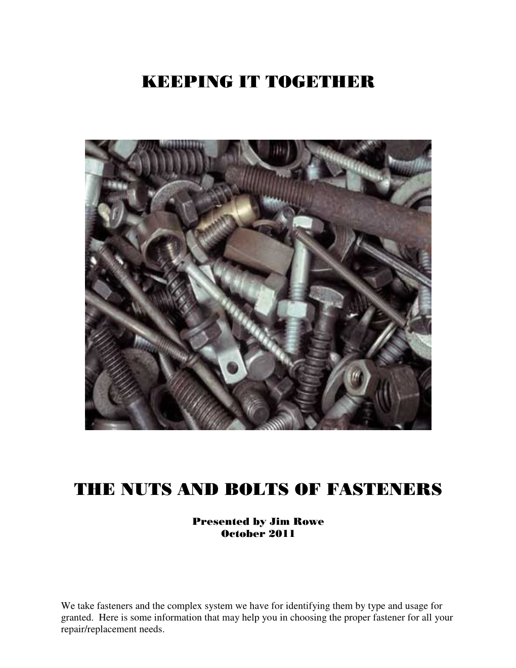 Keeping It Together the Nuts and Bolts of Fasteners