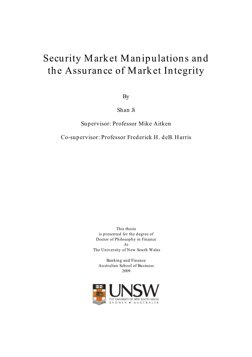 Security Market Manipulations and the Assurance of Market Integrity