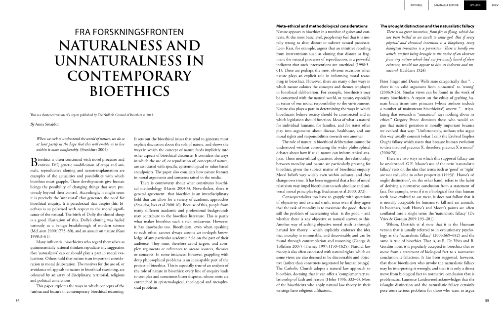 Naturalness and Unnaturalness in Contemporary Bioethics Anna Smajdor 57 Artikkel Samtale & Kritikk Spalter Brev