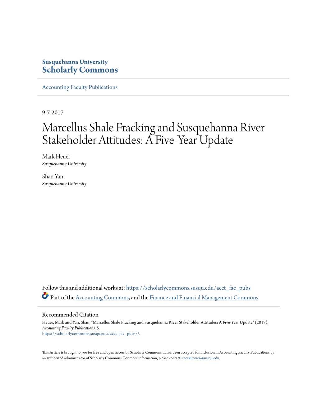 Marcellus Shale Fracking and Susquehanna River Stakeholder Attitudes: a Five-Year Update Mark Heuer Susquehanna University