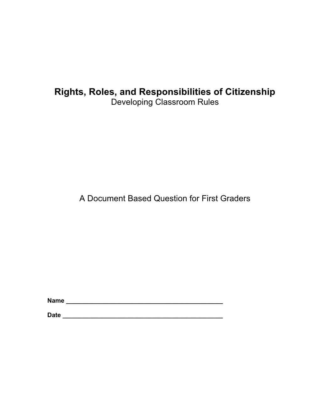 Rights, Roles and Responsibilities of Citizenship